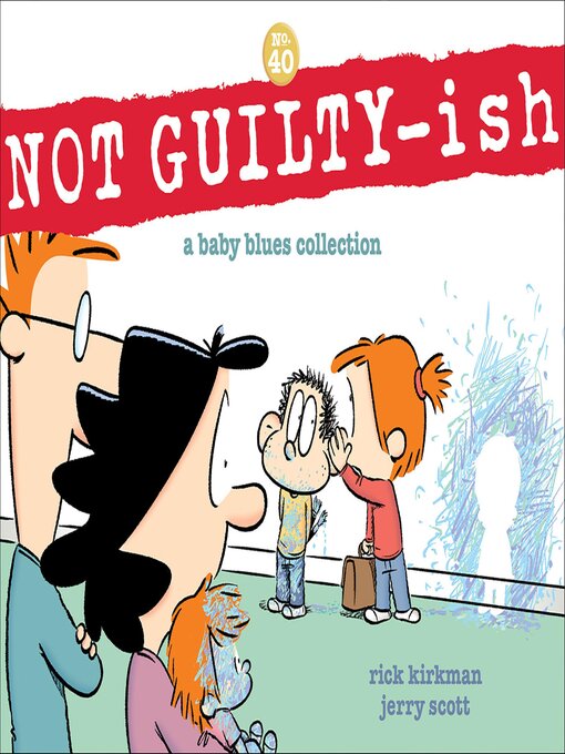 Title details for NOT GUILTY-ish by Rick Kirkman - Wait list